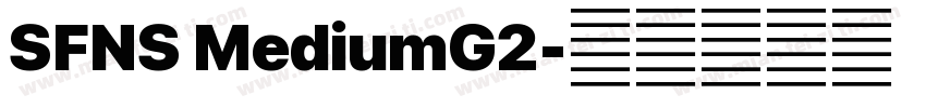 SFNS MediumG2字体转换